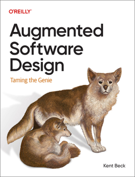 Paperback Augmented Software Design: Taming the Genie Book