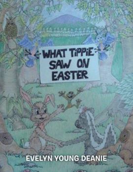Paperback What Tippie Saw on Easter Book