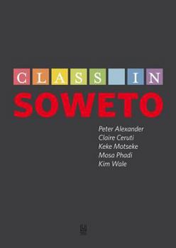 Paperback Class in Soweto Book