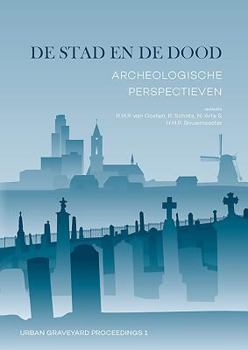 Paperback de Stad En de Dood: Archeologische Perspectieven [Dutch] Book
