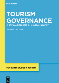 Hardcover Tourism Governance: A Critical Discourse on a Global Industry Book
