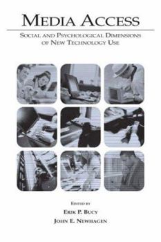 Paperback Media Access: Social and Psychological Dimensions of New Technology Use Book