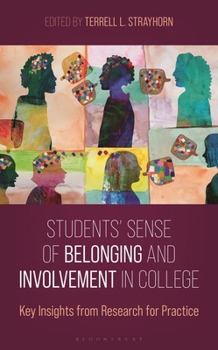 Paperback Students' Sense of Belonging and Involvement in College: Key Insights from Research for Practice Book
