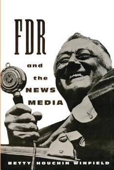 Paperback FDR and the News Media Book