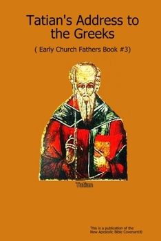 Paperback Tatian's Address to the Greeks Book