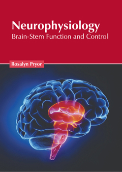 Hardcover Neurophysiology: Brain-Stem Function and Control Book