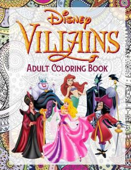 Disney Villains Coloring Book: Exclusive High Quality Images for Adult Relaxation