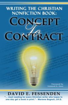 Paperback Writing the Christian Nonfiction Book: Concept to Contract Book