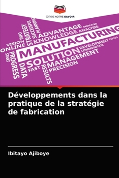 Paperback Développements dans la pratique de la stratégie de fabrication [French] Book