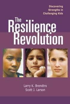 Paperback The Resilience Revolution: Discovering Strengths in Challenginng Kids Book