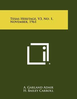 Paperback Texas Heritage, V3, No. 1, November, 1961 Book