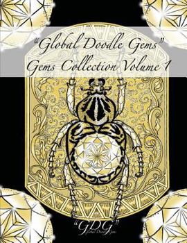 Paperback "Global Doodle Gems" Gems Collection Volume 1: "The Ultimate Adult Coloring Book...an Epic Collection from Artists around the World! " Book