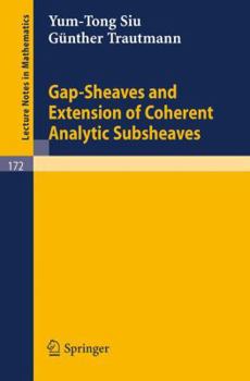 Paperback Gap-Sheaves and Extension of Coherent Analytic Subsheaves Book