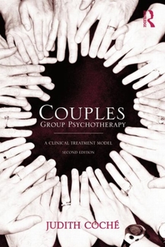 Hardcover Couples Group Psychotherapy: A Clinical Treatment Model Book
