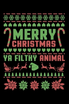 Paperback Merry Christmas Ya Flithy Animal: Fun Christmas Note for Children Parents and Family to Celebrate the Xmas Holiday Book