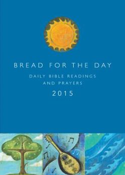 Paperback Bread for the Day 2015: Daily Bible Readings and Prayers Book