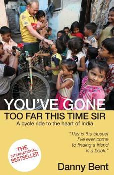 Paperback You've Gone Too Far This Time, Sir! Book