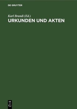 Hardcover Urkunden Und Akten: Für Akademische Übungen [German] Book