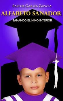 Paperback Alfabeto Sanador: Sanando el niño interior [Spanish] Book