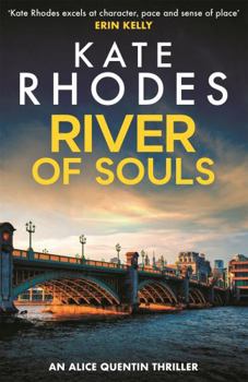 River of Souls (US,CAN), The Girl in the River (UK) - Book #4 of the Alice Quentin