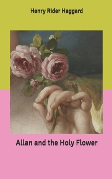 Allan and the Holy Flower