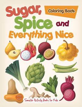 Paperback Sugar, Spice, and Everything Nice Coloring Book