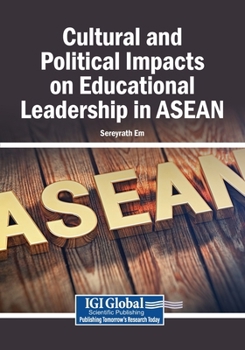Paperback Cultural and Political Impacts on Educational Leadership in ASEAN Book
