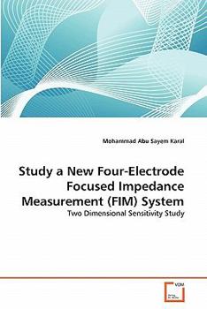 Paperback Study a New Four-Electrode Focused Impedance Measurement (FIM) System Book