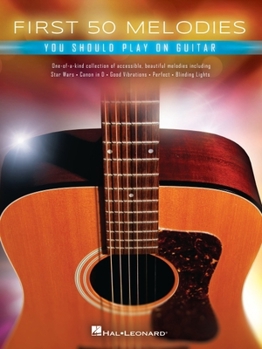 Paperback First 50 Melodies You Should Play on Guitar Book