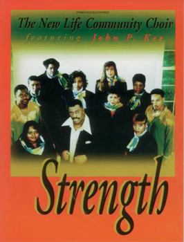 Paperback John P. Kee and the New Life Community Choir -- Strength: Piano/Vocal/Chords Book