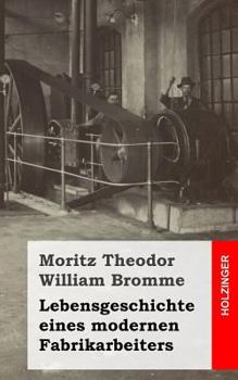 Paperback Lebensgeschichte eines modernen Fabrikarbeiters [German] Book