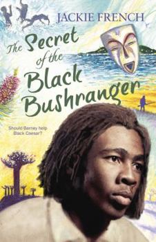 The Secret of the Black Bushranger - Book #3 of the Secret Histories