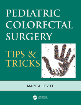 Paperback Pediatric Colorectal Surgery: Tips & Tricks Book