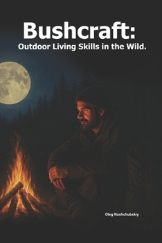 Paperback Bushcraft: Outdoor Living Skills in the Wild. Book