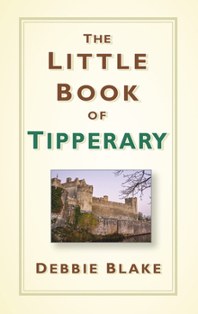 Hardcover The Little Book of Tipperary Book