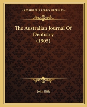 Paperback The Australian Journal Of Dentistry (1905) Book