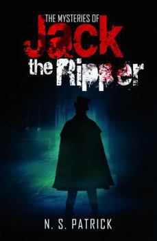 The Mysteries of Jack the Ripper