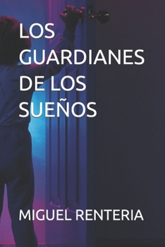 Paperback Los Guardianes de Los Sueños [Spanish] [Large Print] Book