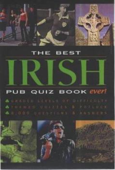 Paperback The Best Irish Pub Quiz Book Ever! Book