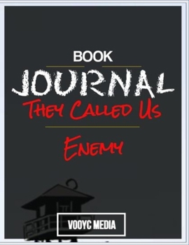 Book Journal: They Called Us Enemy by George Takei