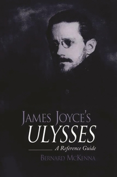 Hardcover James Joyce's Ulysses: A Reference Guide Book