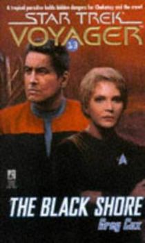 The Black Shore (Star Trek Voyager, No 13) - Book #13 of the Star Trek: Voyager
