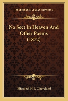 Paperback No Sect In Heaven And Other Poems (1872) Book