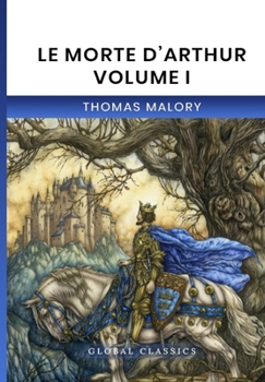 Paperback Le Morte D'Arthur, Volume I Book