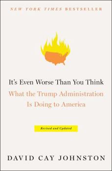 Paperback It's Even Worse Than You Think: What the Trump Administration Is Doing to America Book