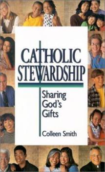 Paperback Catholic Stewardship: Sharing God's Gifts Book
