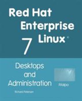 Paperback Red Hat Enterprise Linux 7: Desktops and Administration Book