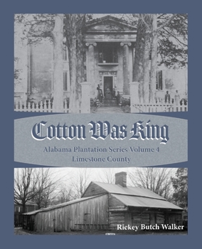 Paperback Cotton Was King Limestone County, Alabama Book