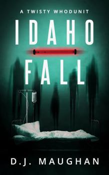 Hardcover Idaho Fall: A twisty whodunit Book