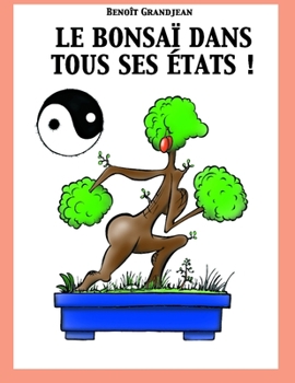 Paperback Le bonsa? dans tous ses ?tats [French] Book